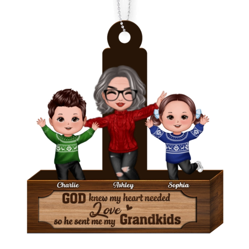 God Knew My Heart Needed Love Grandma Grandkids Personalized Wooden Ornament